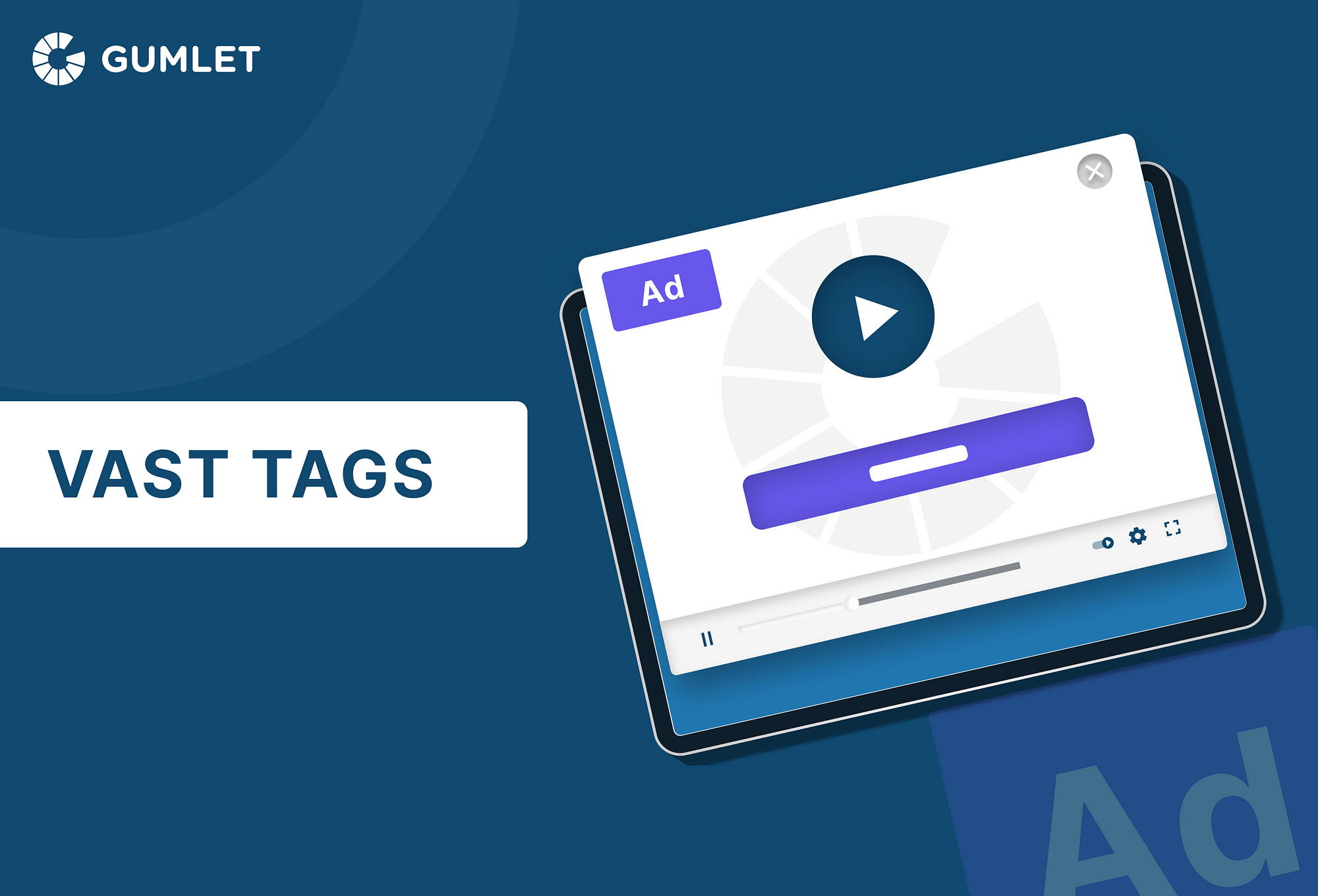 What are VAST Tags? Create, Validate, and more.